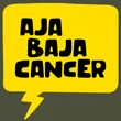 Aja baja Cancer